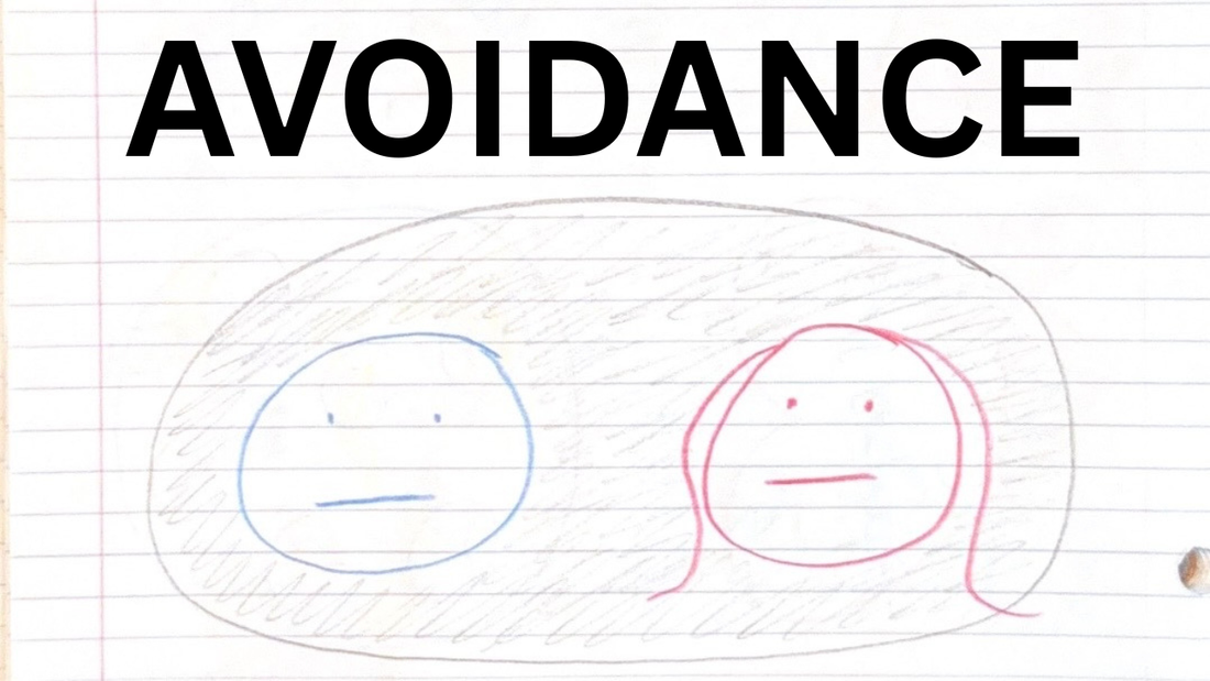 Avoidance Destroys Healthy Relationships