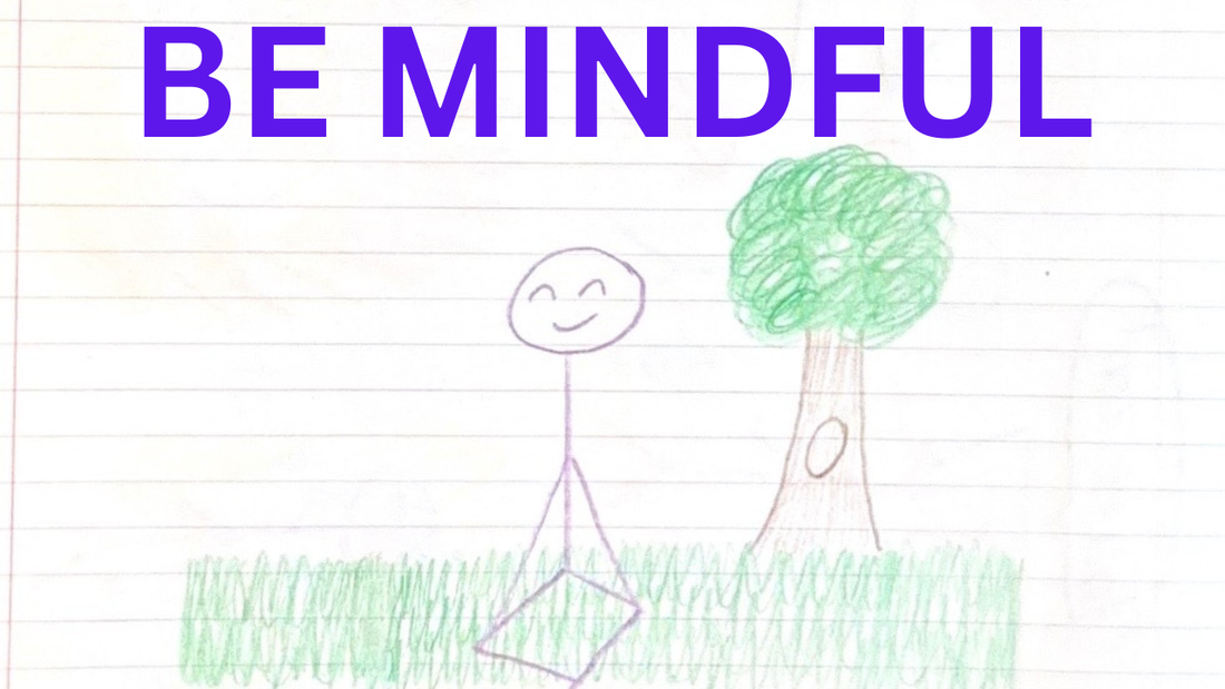 Being Mindful Will Give You Peace
