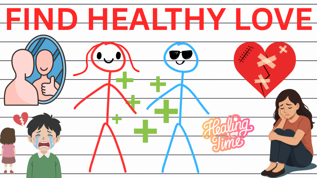 Healing Allows You To Find Healthy Relationships