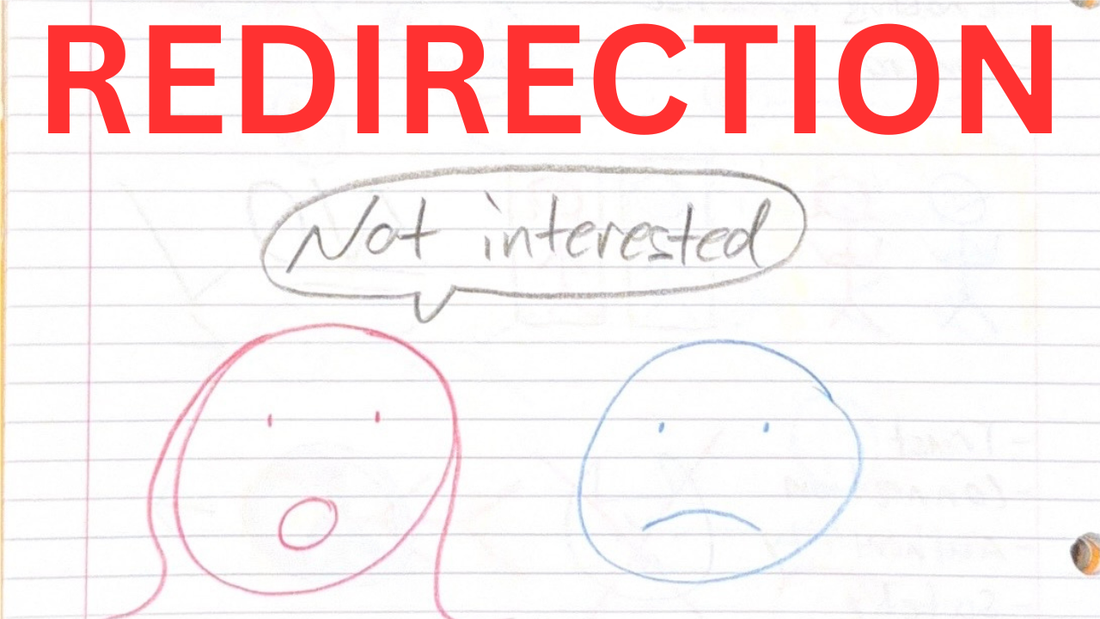 Rejection Is Redirection To More